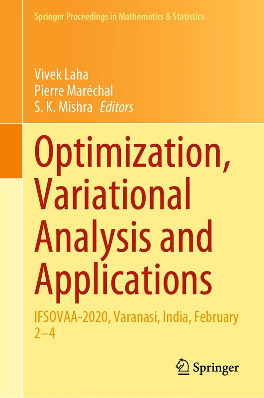 Springer Optimization, Variational Analysis and Applications