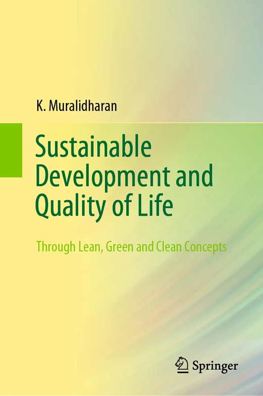 Sustainable Development and Quality of Life: Through Lean, Green and Clean Concepts