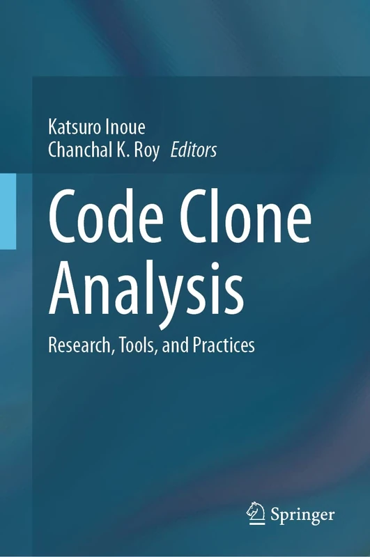 Code Clone Analysis: Research, Tools, and Practices