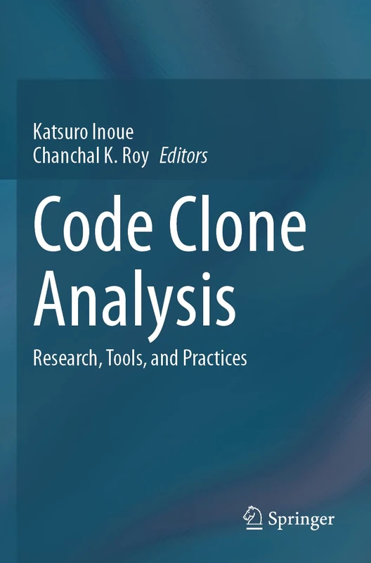 Springer Code Clone Analysis: Research, Tools, and Practices