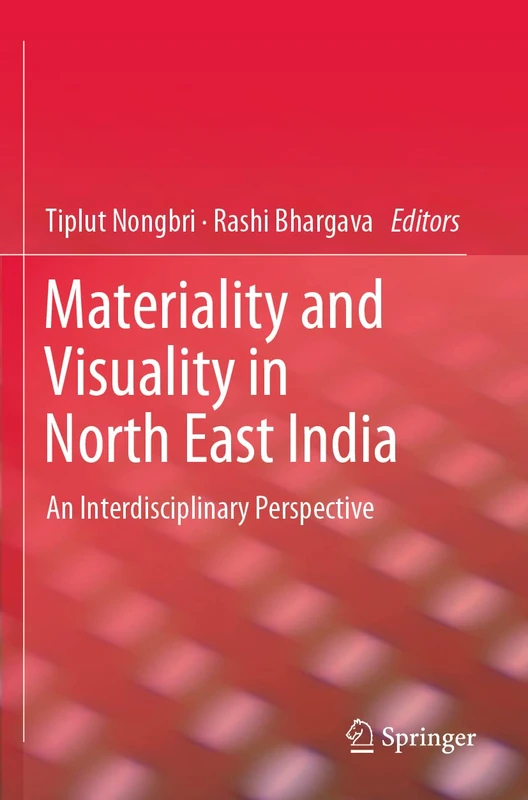 Materiality and Visuality in North East India: An Interdisciplinary Perspective - Image 1