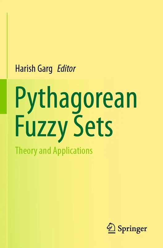 Pythagorean Fuzzy Sets: Theory and Applications - Image 1
