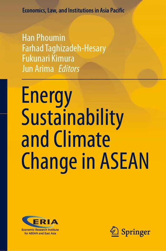 Energy Sustainability and Climate Change in ASEAN (Economics, Law, and Institutions in Asia Pacific)