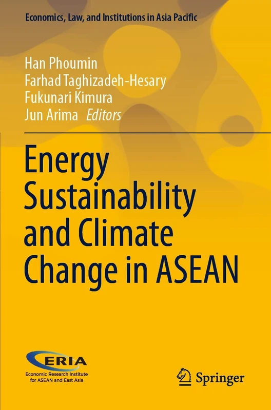 Energy Sustainability and Climate Change in ASEAN (Economics, Law, and Institutions in Asia Pacific)