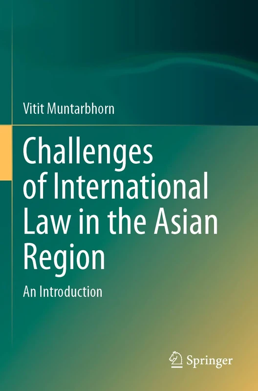 Challenges of International Law in the Asian Region: An Introduction