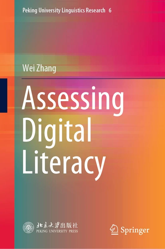 Assessing Digital Literacy: 6 (Peking University Linguistics Research, 6) - Image 1