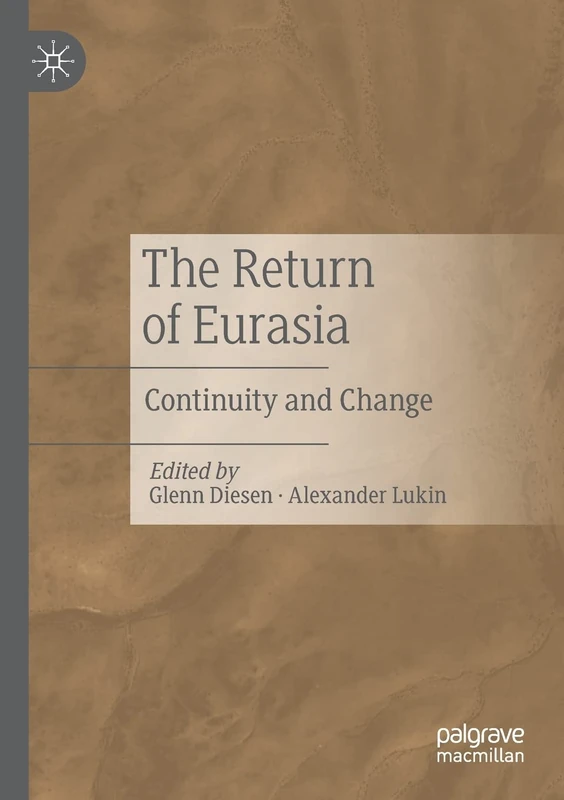 The Return of Eurasia: Continuity and Change
