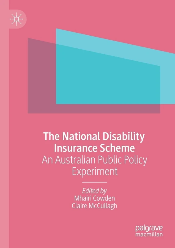 The National Disability Insurance Scheme: An Australian Public Policy Experiment