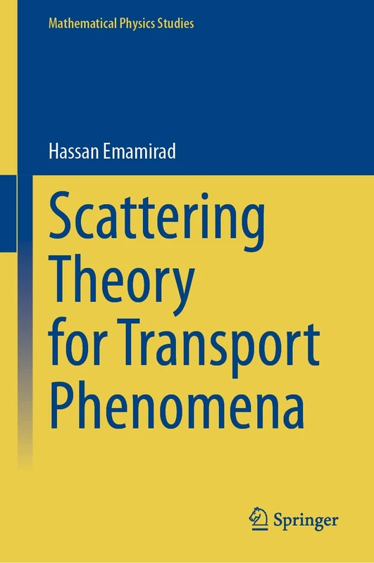 Scattering Theory for Transport Phenomena (Mathematical Physics Studies)