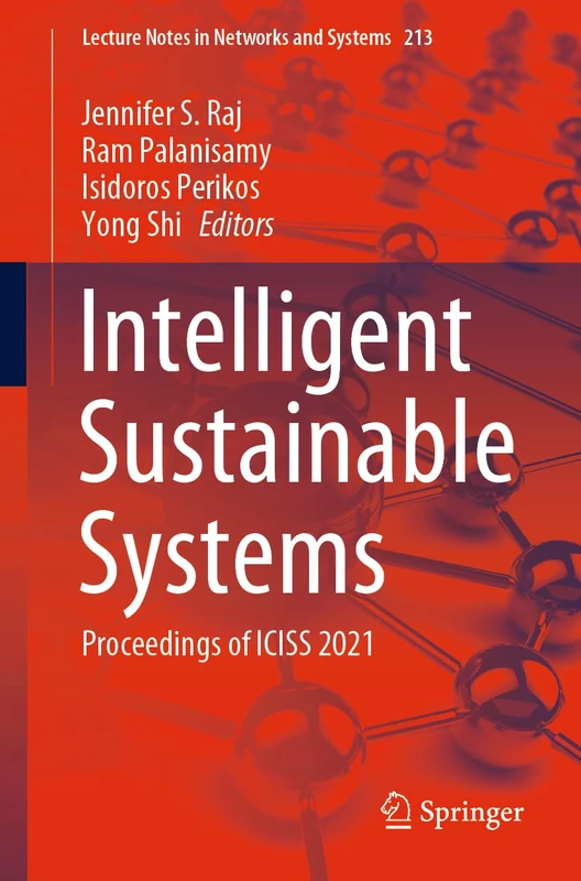 Intelligent Sustainable Systems: Proceedings of ICISS 2021: 213 (Lecture Notes in Networks and Systems, 213) - Image 1