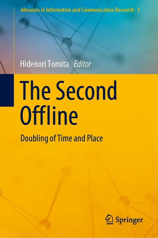 Springer - The Second Offline: Doubling of Time and Place: 3