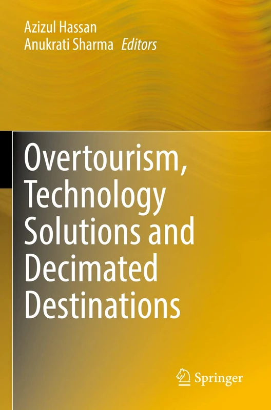 Springer - Overtourism, Technology Solutions and Decimated Destinations