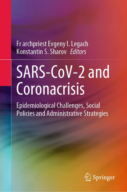 SARS-CoV-2 and Coronacrisis: Epidemiological Challenges, Social Policies and Administrative Strategies - Image 1