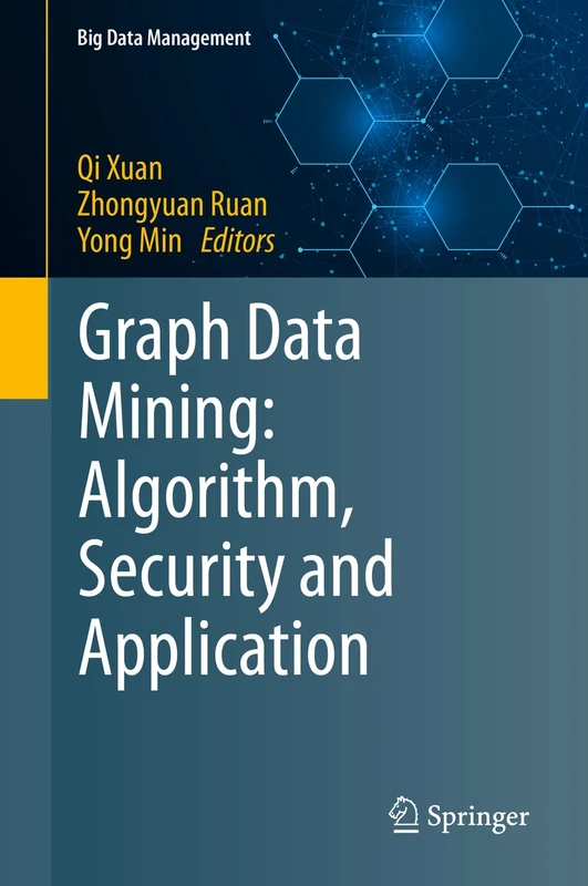 Springer Graph Data Mining: Algorithm, Security and Application
