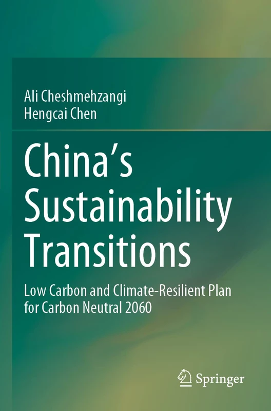 China's Sustainability Transitions: Low Carbon and Climate-Resilient Plan for Carbon Neutral 2060