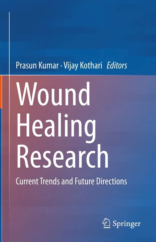 Wound Healing Research: Current Trends and Future Directions