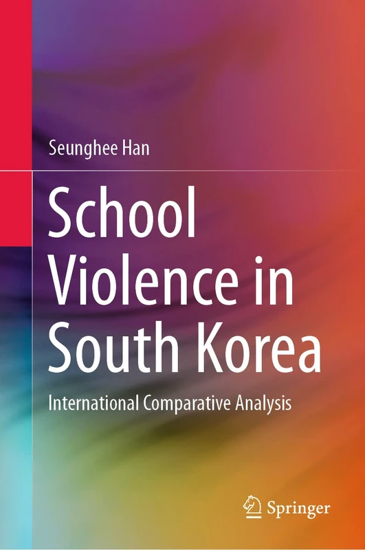 School Violence in South Korea: International Comparative Analysis