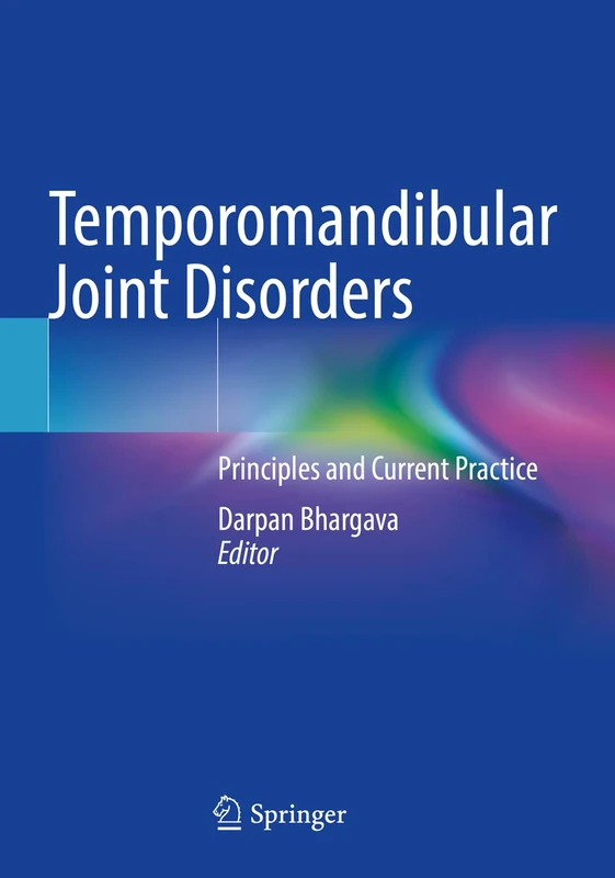 Temporomandibular Joint Disorders: Principles and Current Practice