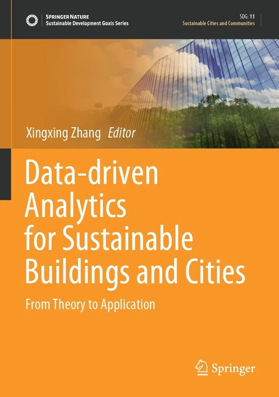 Data-driven Analytics for Sustainable Buildings and Cities: From Theory to Application (Sustainable Development Goals Series)