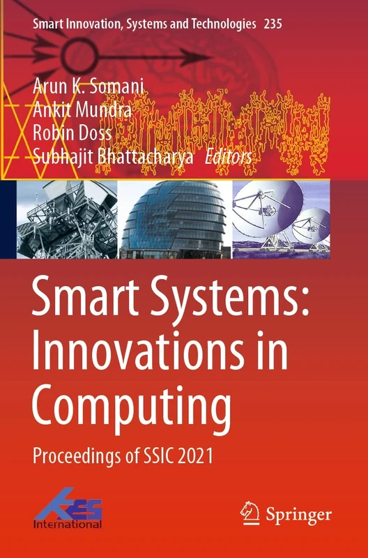Smart Systems: Innovations in Computing: Proceedings of SSIC 2021: 235 (Smart Innovation, Systems and Technologies, 235)