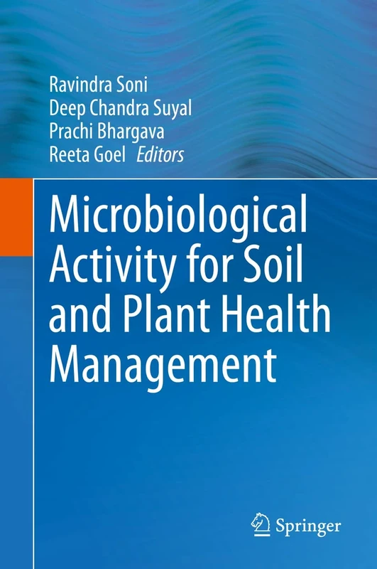 Microbiological Activity for Soil and Plant Health Management