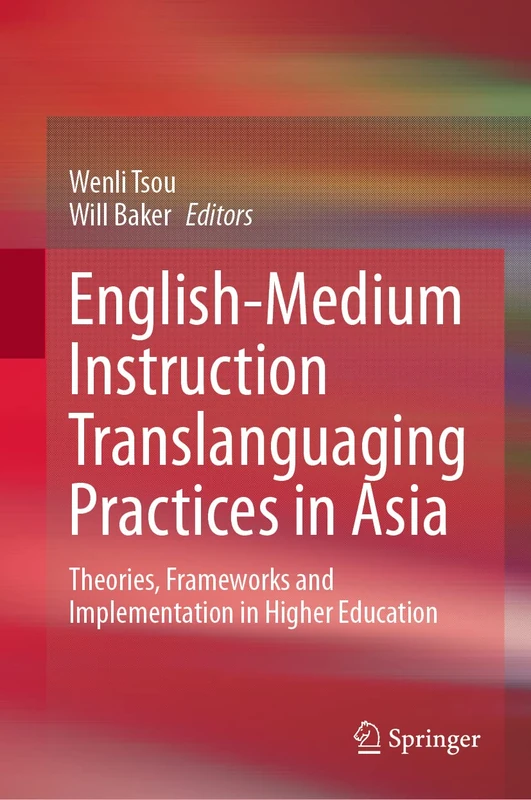 Springer - English-Medium Instruction Translanguaging in Asia