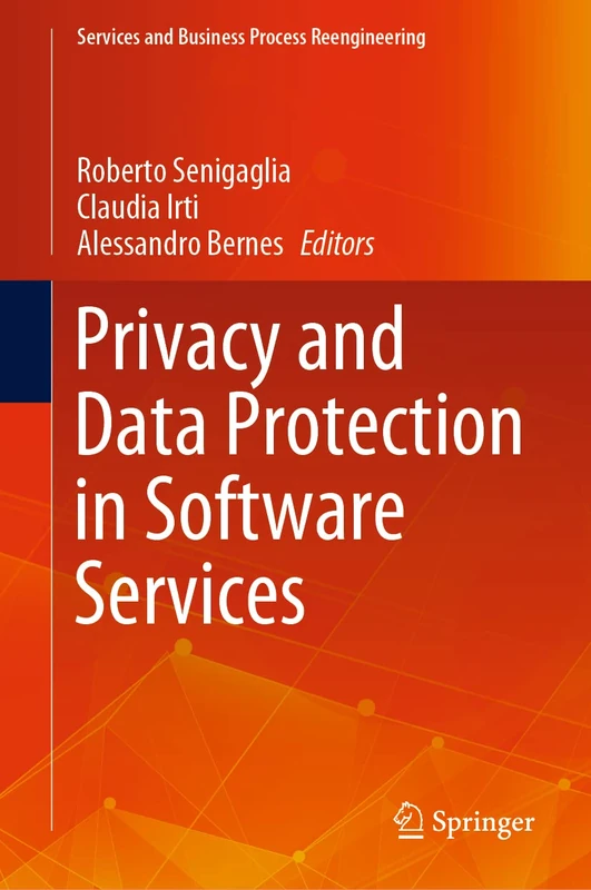 Privacy and Data Protection in Software Services (Services and Business Process Reengineering)