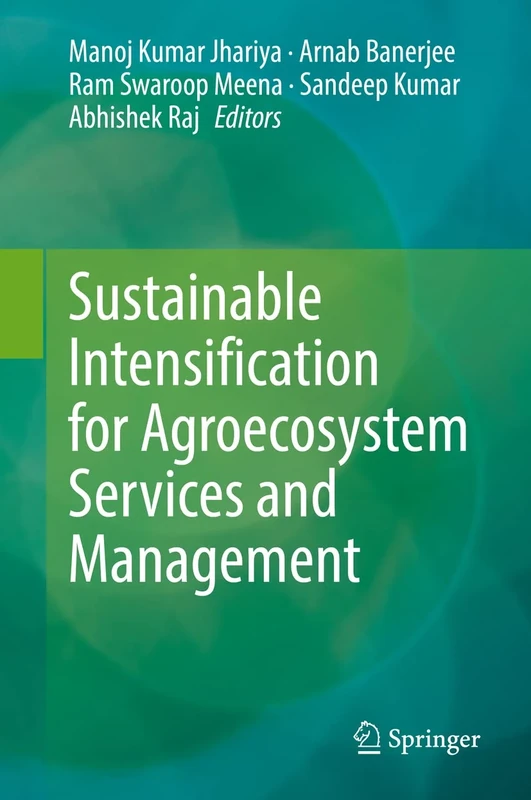 Sustainable Intensification for Agroecosystem Services and Management