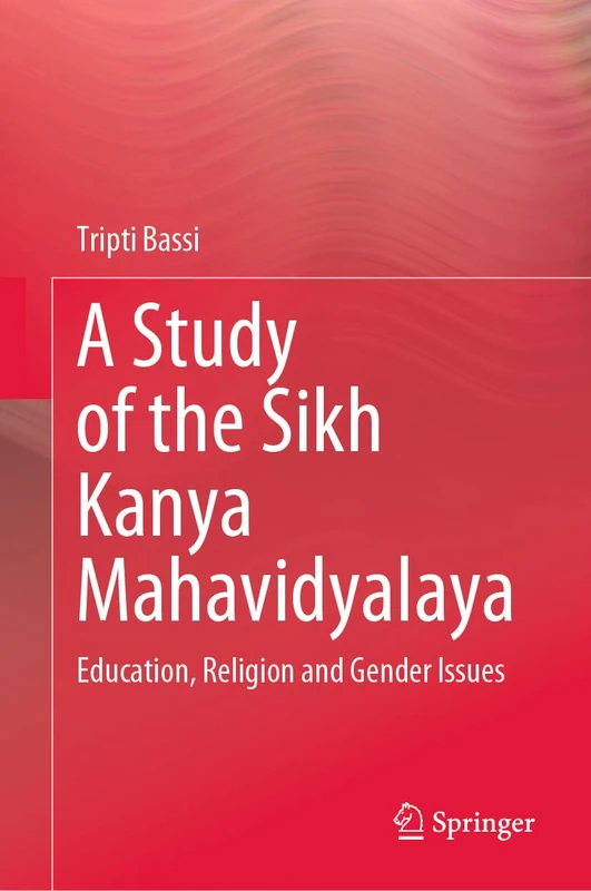 A Study of the Sikh Kanya Mahavidyalaya: Education, Religion and Gender Issues - Image 1