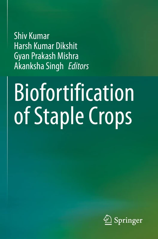 Springer - Biofortification of Staple Crops - Edited Book