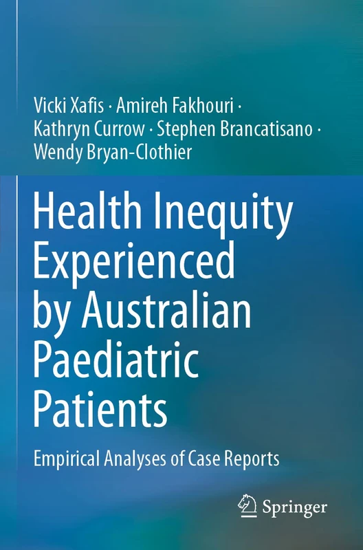 Health Inequity Experienced by Australian Paediatric Patients: Empirical Analyses of Case Reports