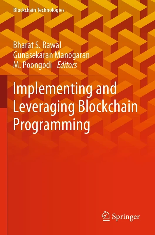 Implementing and Leveraging Blockchain Programming (Blockchain Technologies)