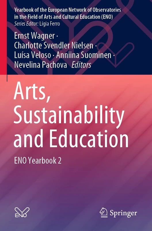 Arts, Sustainability and Education: ENO Yearbook 2 (Yearbook of the European Network of Observatories in the Field of Arts and Cultural Education (ENO)) - Image 1