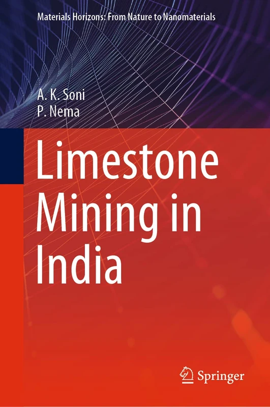 Limestone Mining in India (Materials Horizons: From Nature to Nanomaterials)