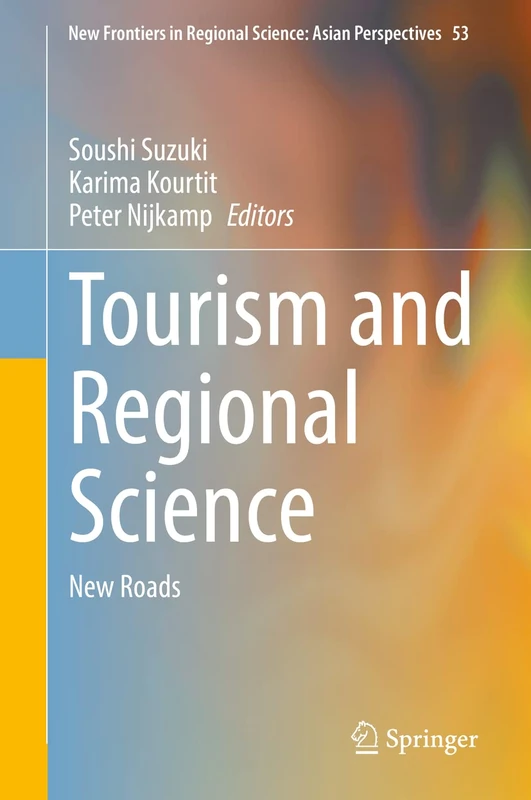 Springer Tourism and Regional Science: New Roads: 53 Book