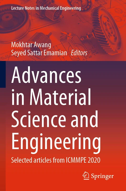 Advances in Material Science and Engineering: Selected articles from ICMMPE 2020 (Lecture Notes in Mechanical Engineering) - Image 1