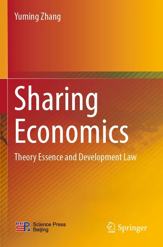 Sharing Economics: Theory Essence and Development Law