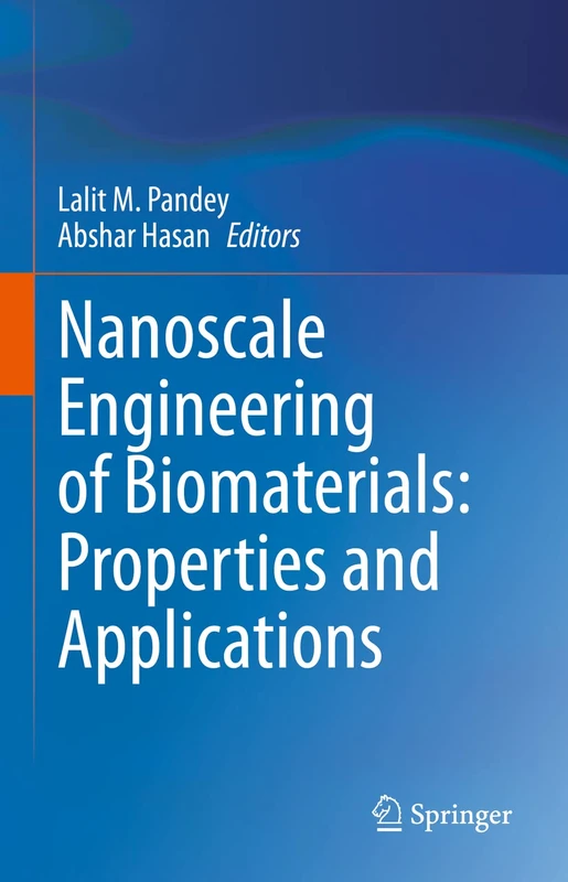 Nanoscale Engineering of Biomaterials: Properties and Applications