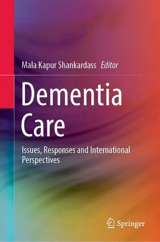 Dementia Care: Issues, Responses and International Perspectives