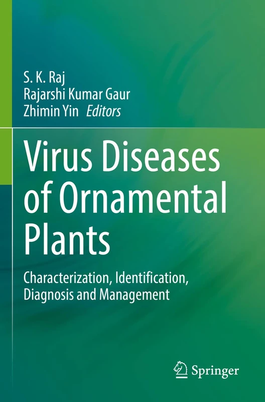 Virus Diseases of Ornamental Plants: Characterization, Identification, Diagnosis and Management