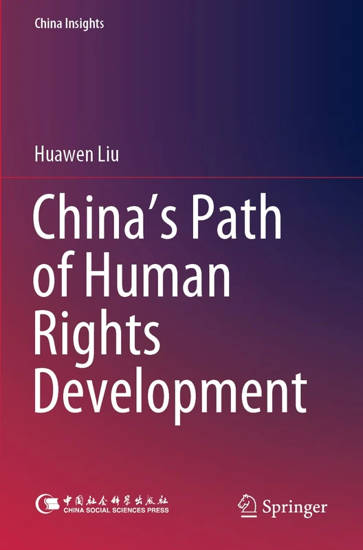 China’s Path of Human Rights Development (China Insights)
