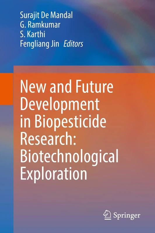 New and Future Development in Biopesticide Research: Biotechnological Exploration