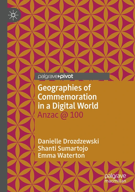 Geographies of Commemoration in a Digital World: Anzac @ 100 - Image 1