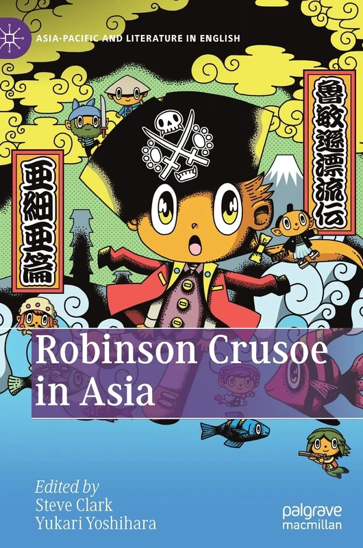 Robinson Crusoe in Asia (Asia-Pacific and Literature in English)