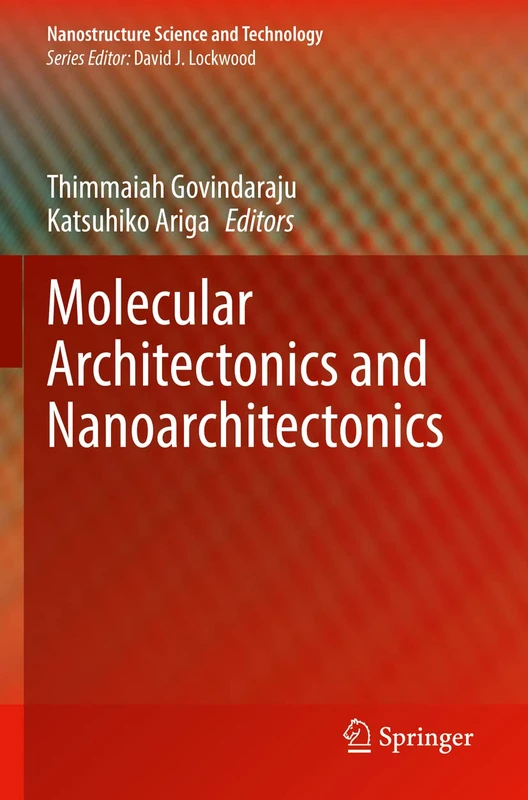 Molecular Architectonics and Nanoarchitectonics (Nanostructure Science and Technology)
