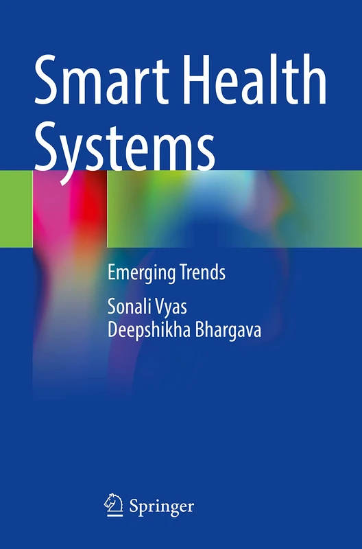 Smart Health Systems: Emerging Trends
