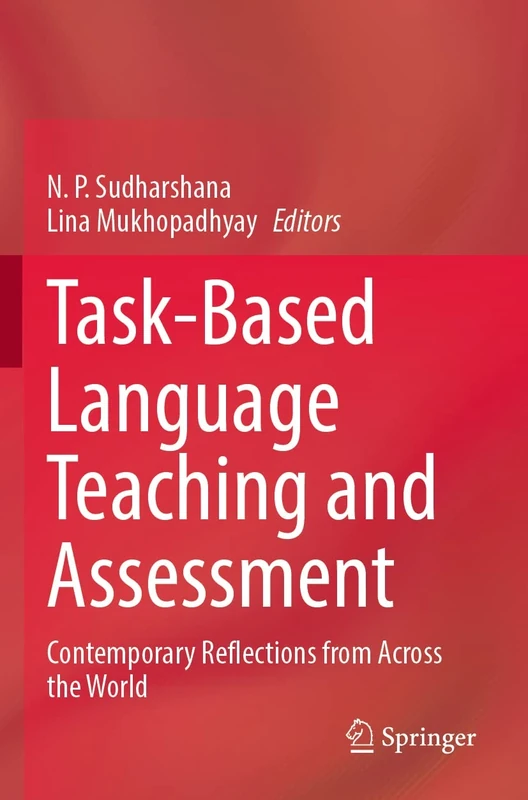 Task-Based Language Teaching and Assessment: Contemporary Reflections from Across the World