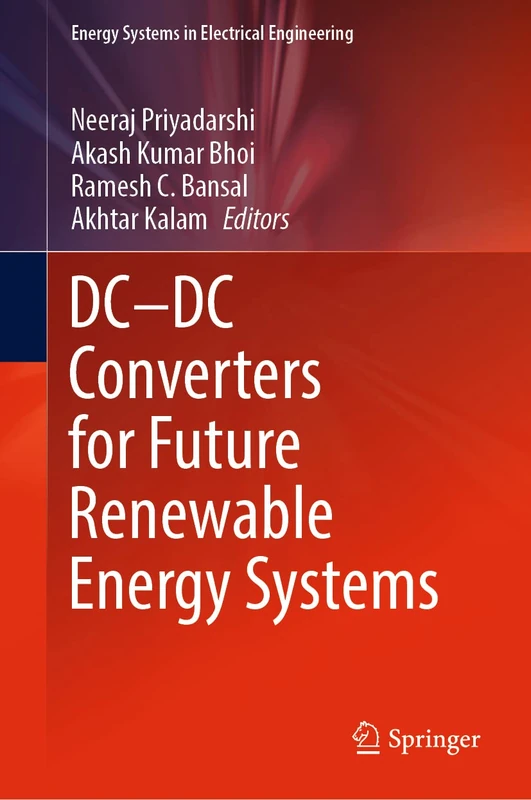 DC―DC Converters for Future Renewable Energy Systems (Energy Systems in Electrical Engineering)