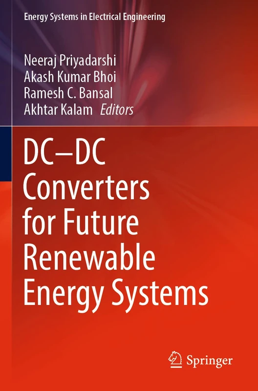 DC―DC Converters for Future Renewable Energy Systems (Energy Systems in Electrical Engineering)