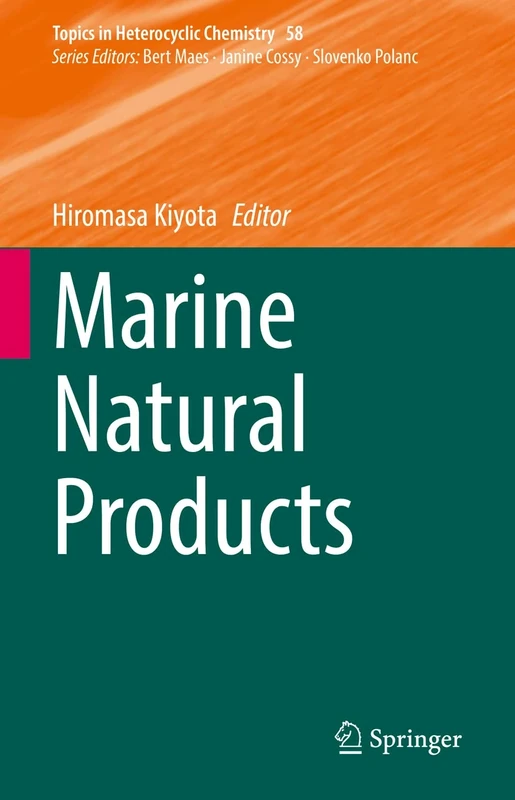 Marine Natural Products: 58 (Topics in Heterocyclic Chemistry, 58)